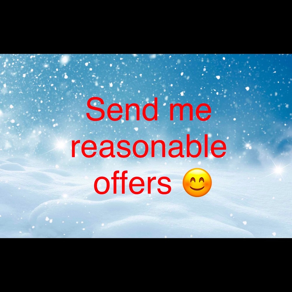 Send me reasonable offers!
